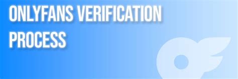 OnlyFans Verification Process